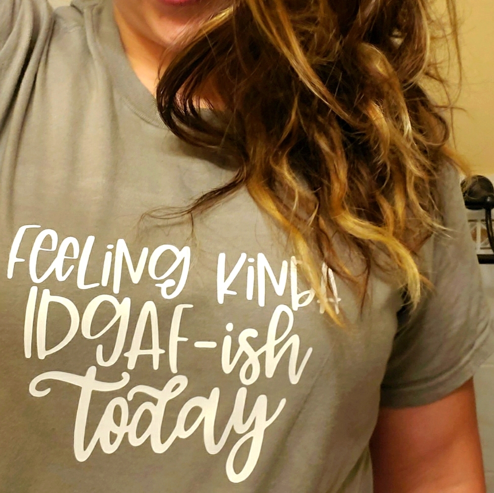 Feeling idgaf-ish shirt